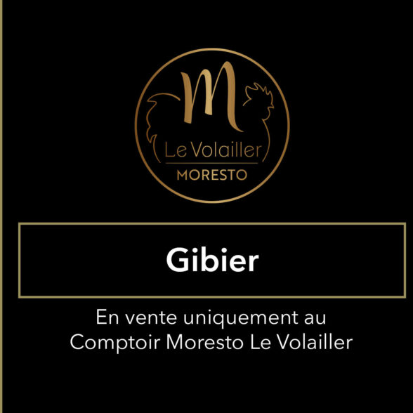 Poule faisane – Coq faisan – Filet de Biche – Civet de Biche – Râble de Lièvre  – Cuisse de Lièvre